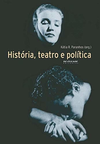 História, Teatro E Política