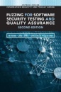 Fuzzing for Software Security Testing and Quality Assurance