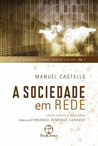 A Sociedade Em Rede (A Era Da Informação V.1)