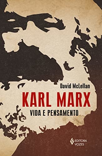 Karl Marx: Vida E Pensamento