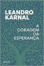 A Coragem Da Esperança