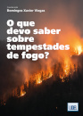 O Que Devo Saber sobre Tempestades de Fogo?