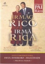 Pai Rico: Irmão Rico, Irmã Rica