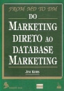 Do Marketing Direto Ao Database Marketing