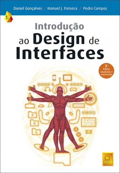 Introdução ao Design de Interfaces (3.ª Ed. Atualizada e Aumentada)