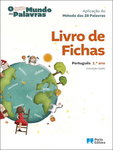 Livro de Fichas - O Novo Mundo das Palavras - Português - 1.º Ano  Aplicação do Método das 28 Palavras