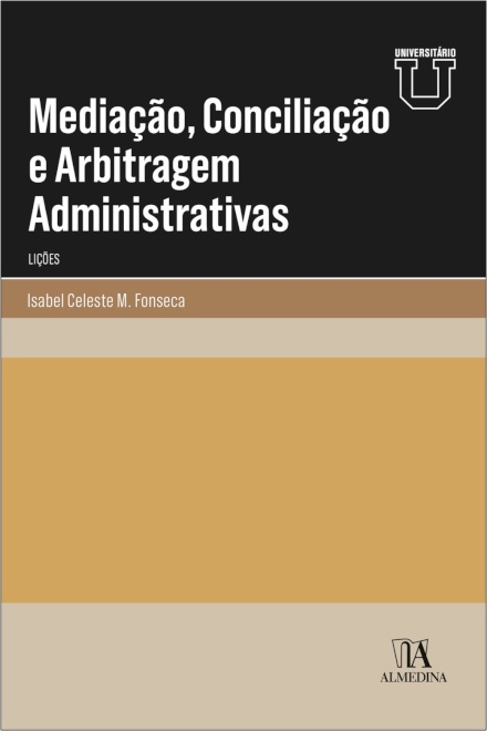 Mediação, Conciliação E Arbitragem Administrativas - Lições