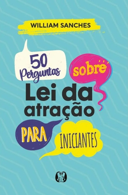 50 Perguntas Sobre Lei Da Atração Para Iniciantes