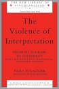 The Violence of Interpretation : From Pictogram to Statement