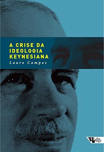 A Crise Da Ideologia Keynesiana