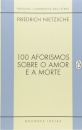 100 Aforismos Sobre O Amor E A Morte