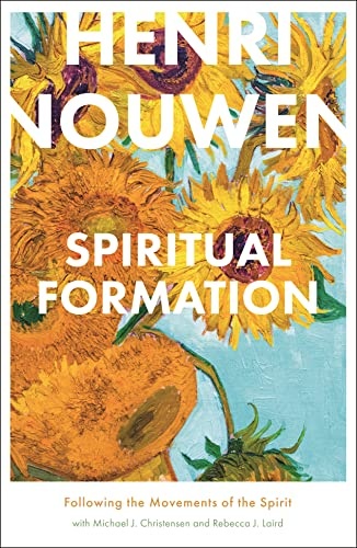 Spiritual Formation : Following The Movements Of The Spirit