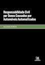 Responsabilidade Civil Por Danos Causados Por Automóveis Automatizados