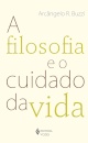 A Filosofia E O Cuidado Da Vida