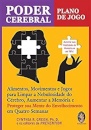 Poder Cerebral Plano De Jogo: Alimentos, Movimentos E Jogos