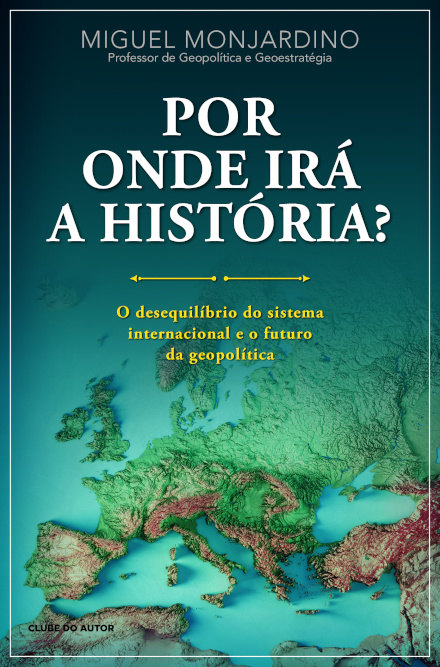 Por Onde Irá a História?