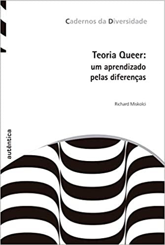 Teoria Queer Um Aprendizado Pelas Diferenças