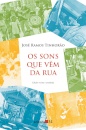 Os Sons Que Vêm Da Ruas