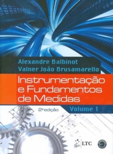 Instrumentação E Fundamentos De Medidas Volume 1