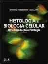 Histologia E Biologia Celular Introdução À Patologia