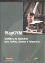 PlayGym – Ginástica de Aparelhos para Clubes, Escolas e Autarquias