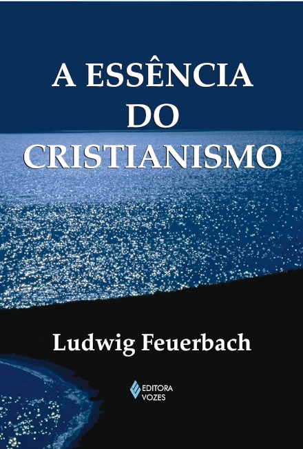 A Essência Do Cristianismo