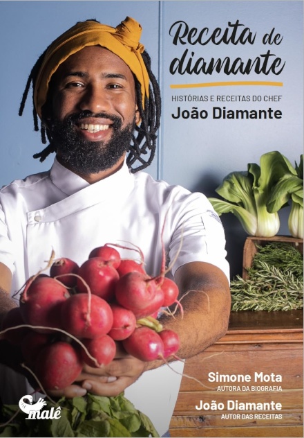 Receita De Diamante: Histórias E Receitas Chef João Diamante