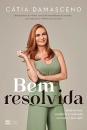 Bem resolvida: sinta-se mais confiante e realizada na cama