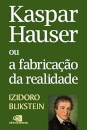 Kaspar Hauser ou a fabricação da realidade