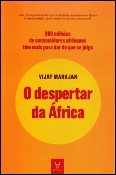 O Despertar da África - 900 milhões de consumidores africanos têm mais para dar do que se julga