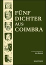 Fünf Dichter aus Coimbra