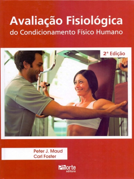 Avaliação Fisiológica do Condicionamento Físico Humano