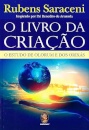 O Livro Da Criação: O Estudo De Olorum E Dos Orixás