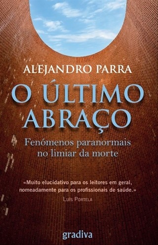 O Último Abraço Fenómenos Paranormais No Limiar Da Morte