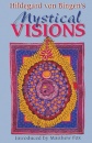 Hildegard Von Bingen's Mystical Visions