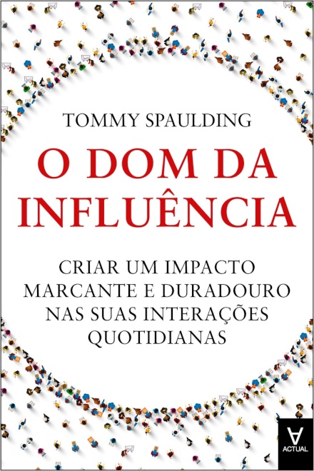 O Dom Da Influência