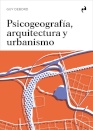 Psicogeografia. Arquitectura Y Urbanismo. Guy Debord