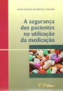 A Segurança Dos Pacientes Na Utilização Da Medicação