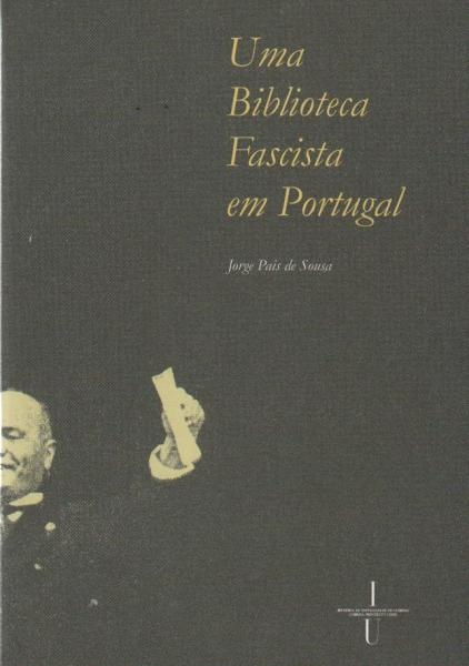 Uma Biblioteca Fascista Em Portugal