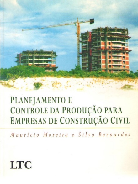 Planejamento e Controle da Produção para Empresas de Construção Civil