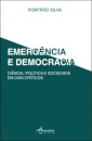 Emergência e Democracia - Ciência, Política e Sociedade em Dias Críticos