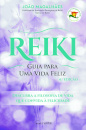 Reiki: Guia para uma Vida Feliz