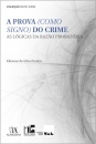 A Prova (Como Signo) Do Crime