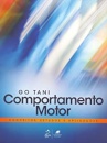 Comportamento Motor Conceitos, Estudos E Aplicações