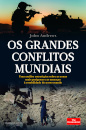 Os Grandes Conflitos Mundiais