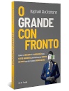 O Grande Confronto: Como A Cegueira E A Corrupção Das Elite