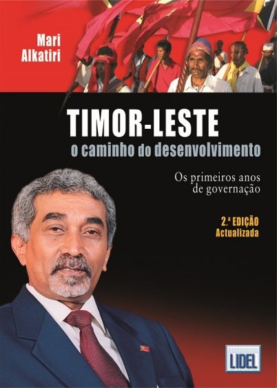 Timor-Leste - O Caminho do Desenvolvimento