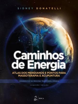 Caminhos De Energia Atlas Dos Meridianos E Pontos Masso