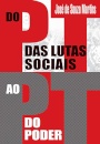 Do PT das lutas sociais ao PT do poder