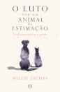 O Luto Por Um Animal de Estimação